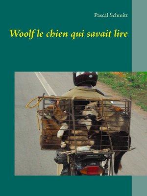 cover image of Woolf le chien qui savait lire